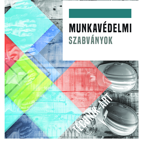 Munkavédelmi szabványok érthetően